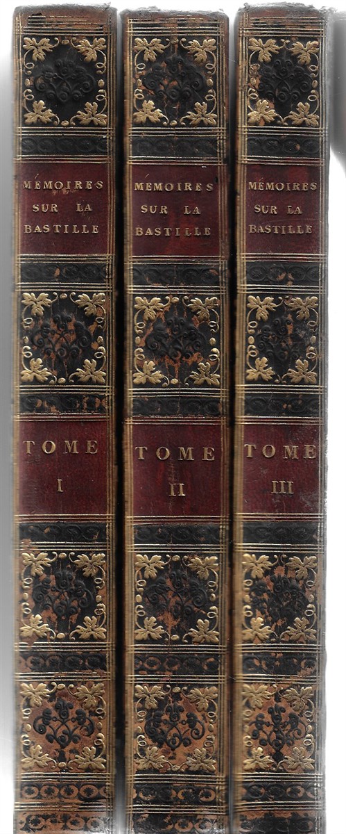 Memoires Historiques et Authentiques sur La Bastille [Three Volumes]