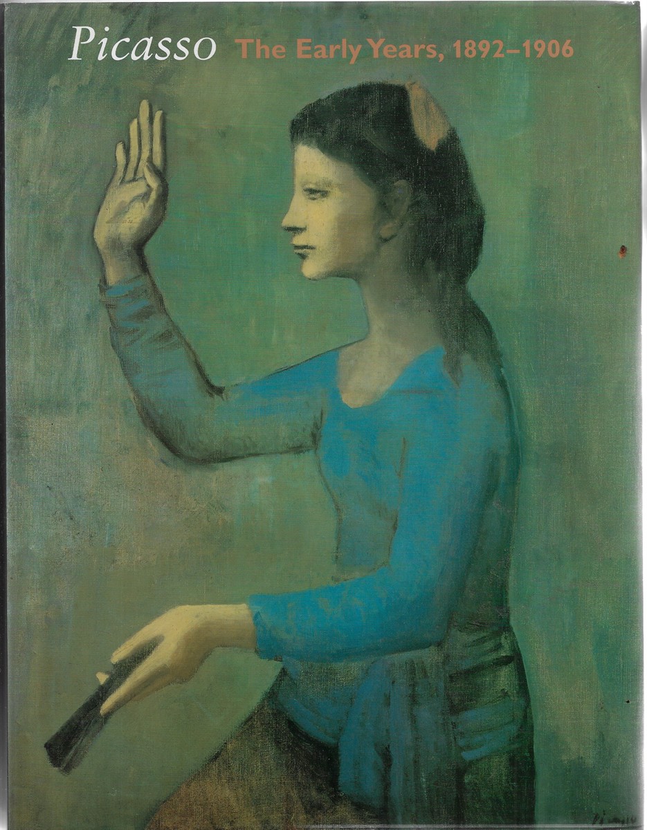 Picasso; The Early Years 1892-1906