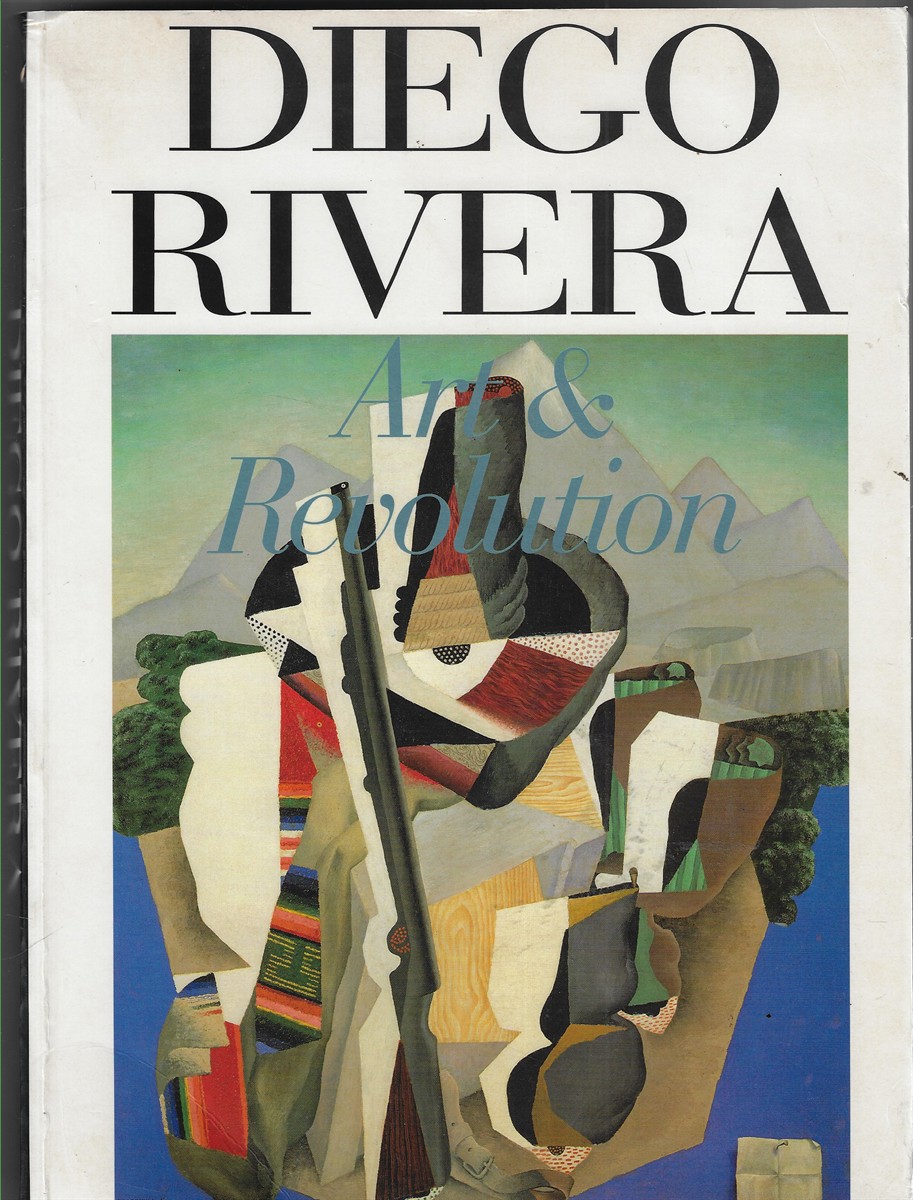 Diego Rivera; Art & Revolution