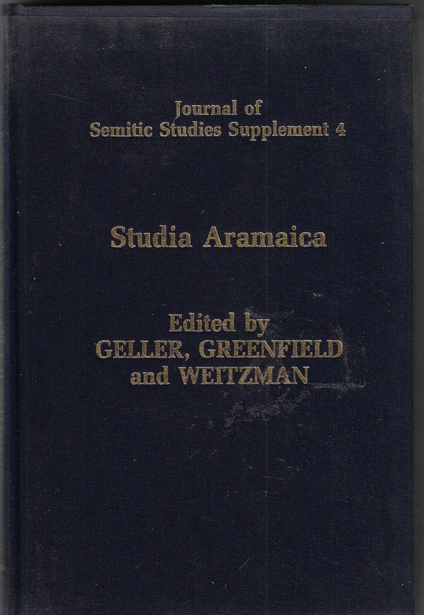 Studia Aramaica [Signed by Co-Author]; New Sources and New Approaches. Papers Delivered At the London Conference of the Institute of Jewish Studies