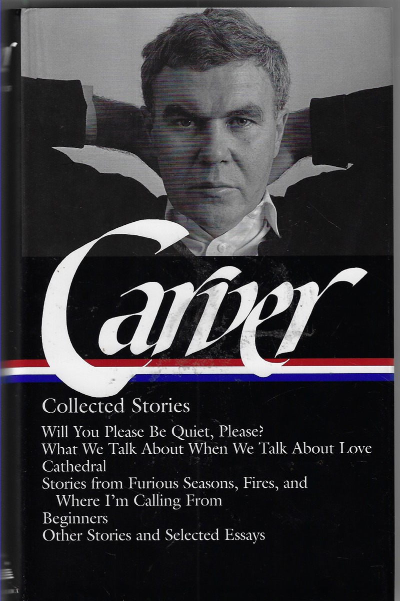 Raymond Carver; Collected Stories