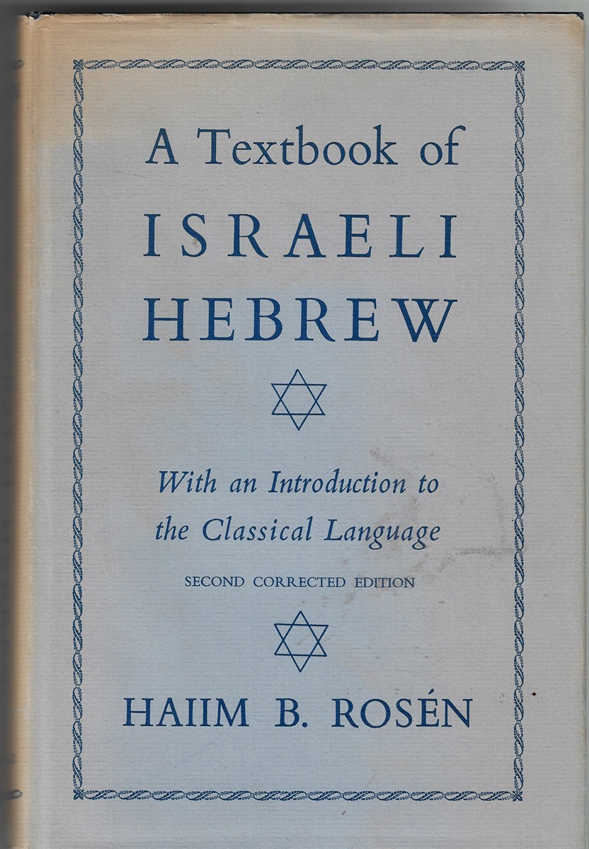 A Textbook of Israeli Hebrew; With an Introduction to the Classical Language