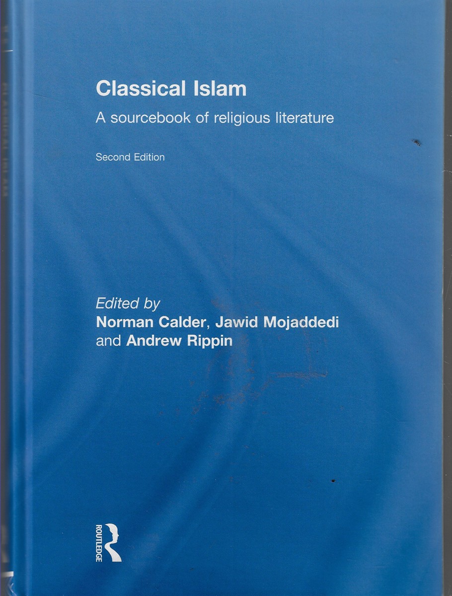 Classical Islam; A Sourcebook of Religious Literature