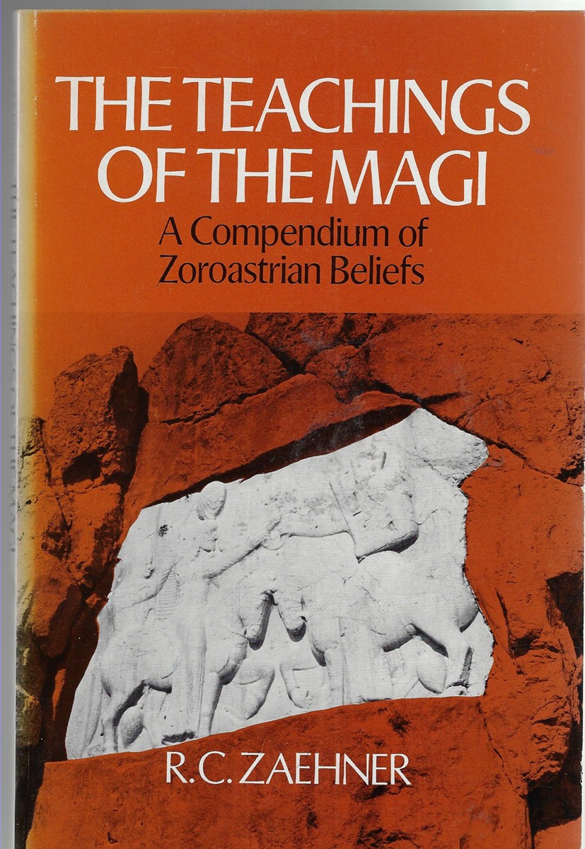 Image for The Teachings of the Magi; A Compendium of Zoroastrian Beliefs The Teachings of the Magi; A Compendium of Zoroastrian Beliefs