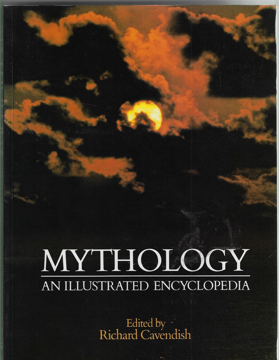 Image for Mythology; An Illustrated Encyclopedia Mythology; An Illustrated Encyclopedia