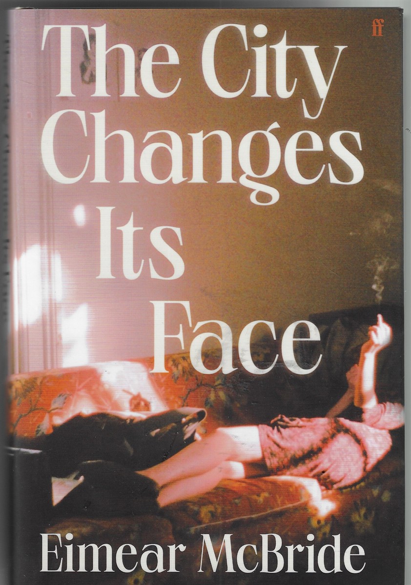 Image for The City Changes its Face The City Changes its Face