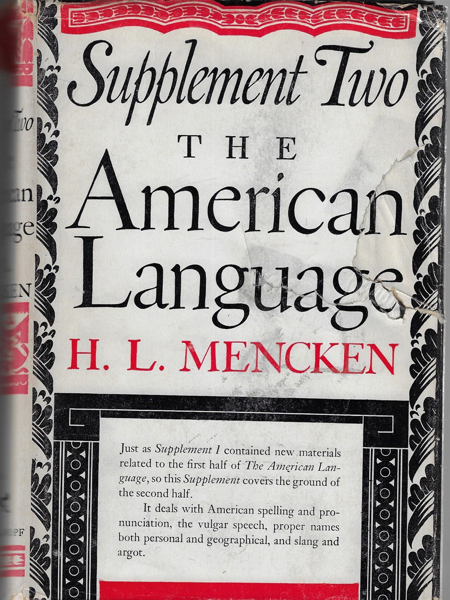 Supplement Two: The American Language; An Inquiry into the Development of English in the United States