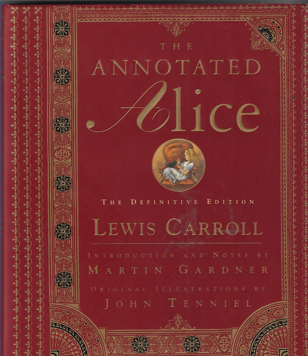 The Annotated Alice ; The Definitive Edition