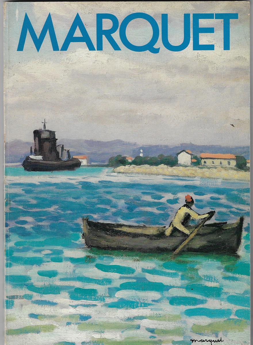 Image for Albert Marquet; 1875-1947 Albert Marquet; 1875-1947