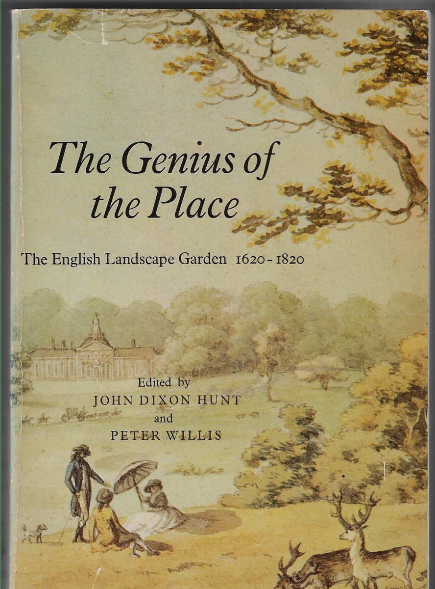 Image for The Genius of the Place; The English Landscape Garden 1620 - 1820 The Genius of the Place; The English Landscape Garden 1620 - 1820
