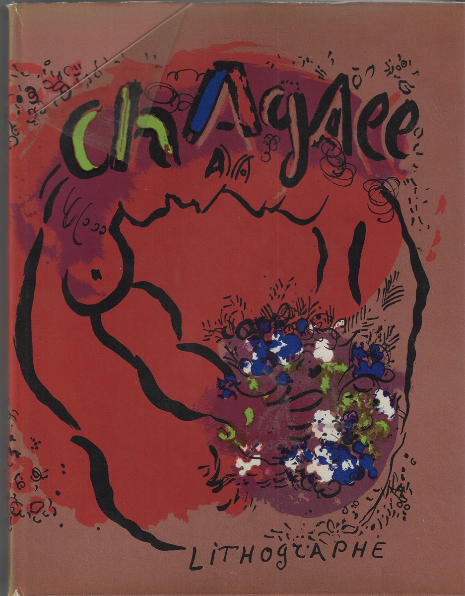 The Lithographs of Chagall [Complete in Six Volumes]