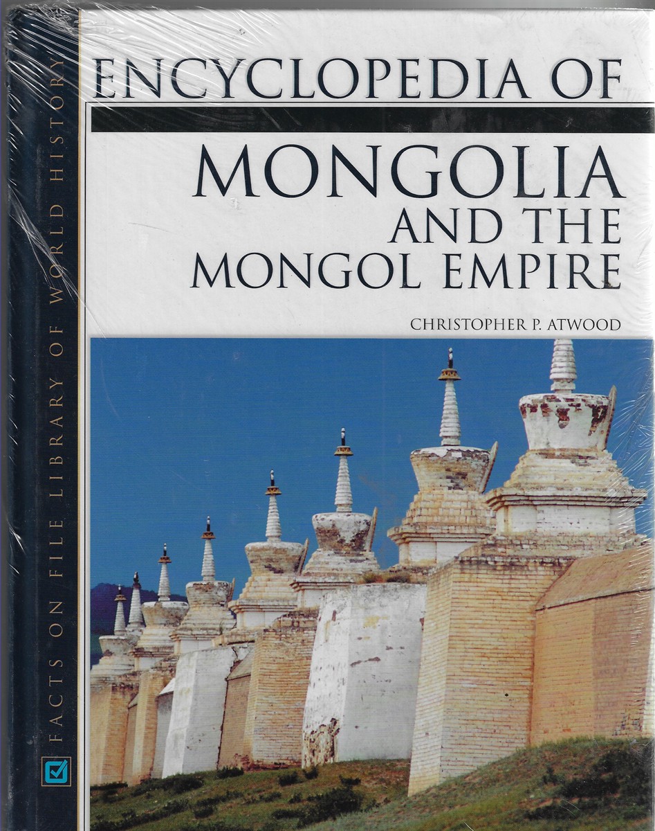 Encyclopedia of Mongolia and the Mongol Empire