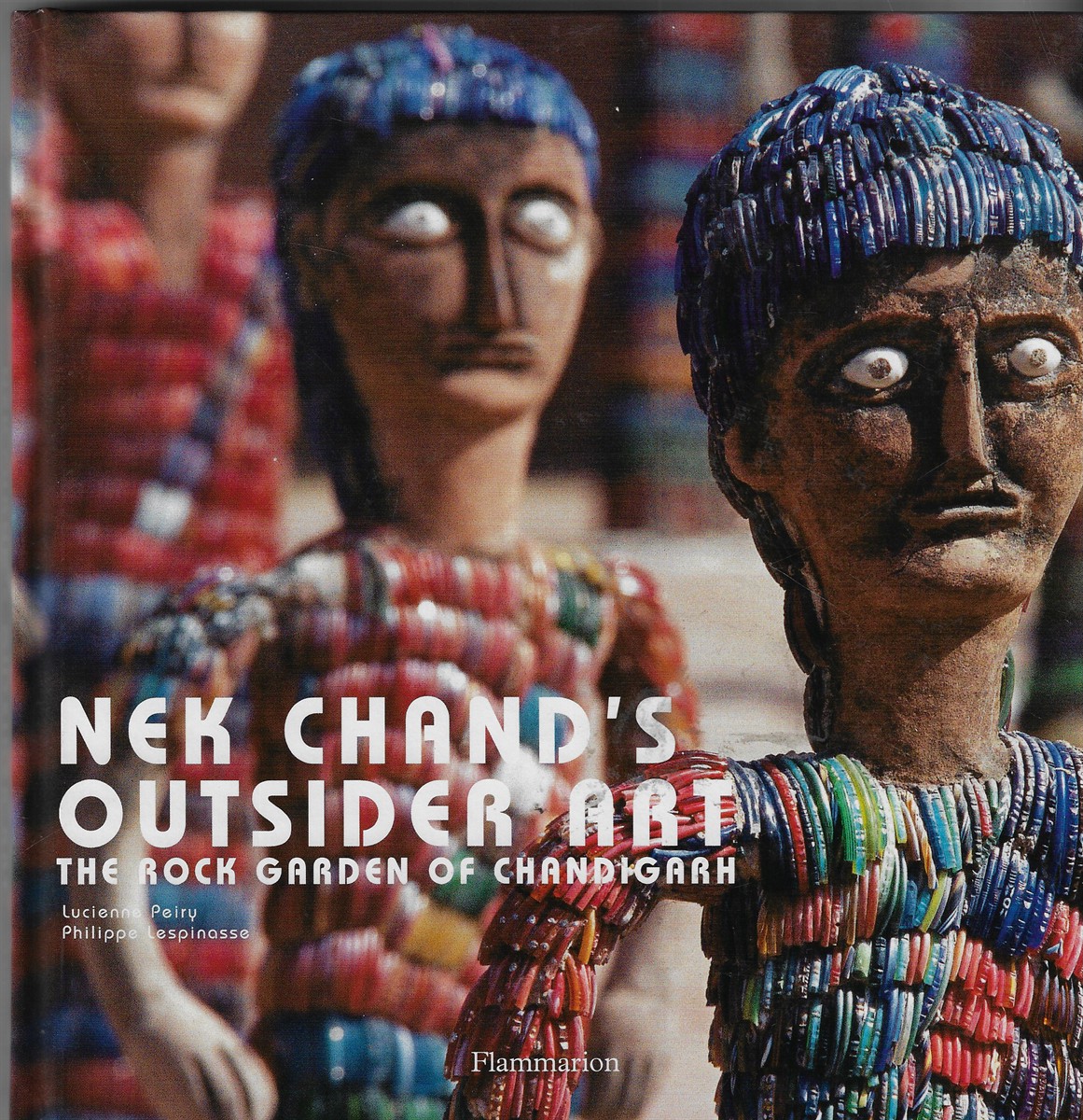Nek Chand's Outsider Art; The Rock Garden of Chandigarh