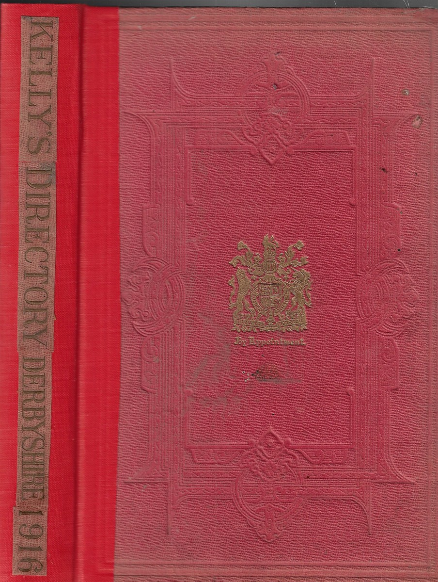 Kelly's Directory of the Counties of Derby, Nottingham, Leicester and Rutland