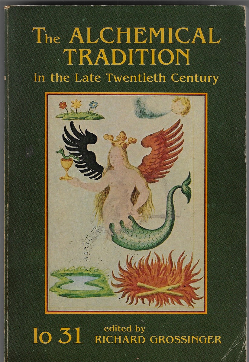 The Alchemical Tradition in the Late Twentieth Century