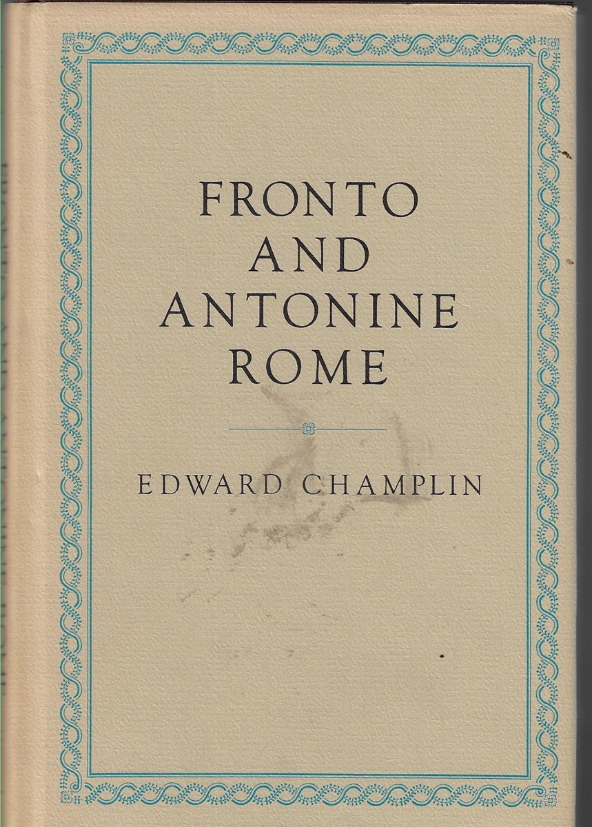 Fronto and Antonine Rome [Signed by the Author]
