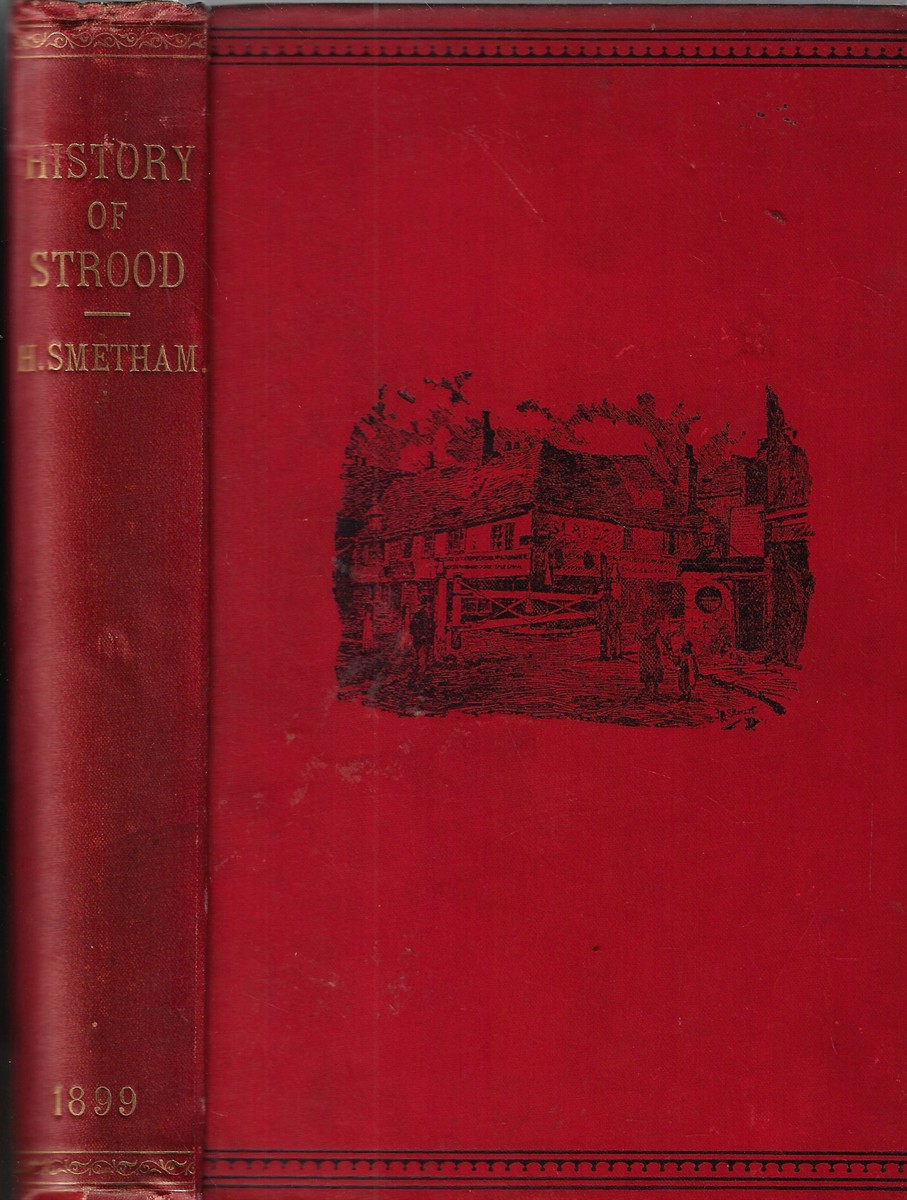 History of Strood [Signed by the Author]