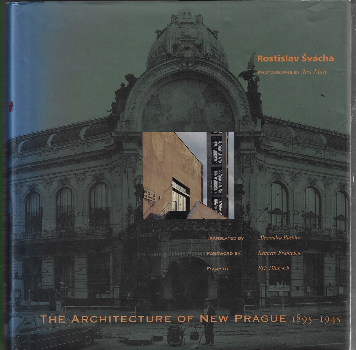 The Architecture of New Prague 18951945