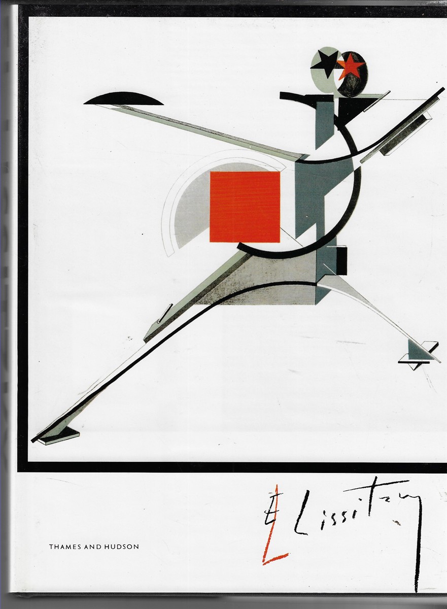 El Lissitzky; Life, Letters, Texts