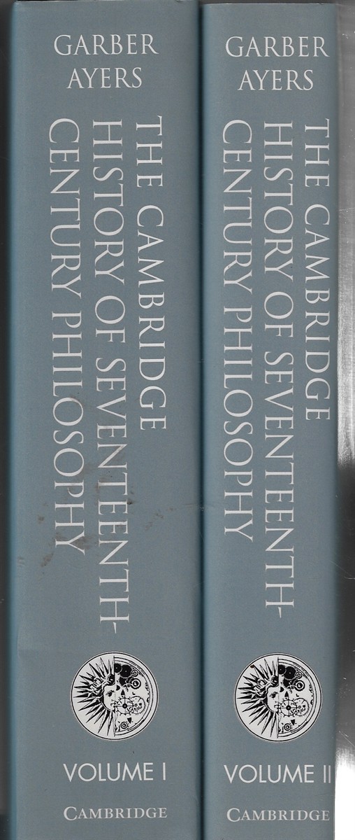 The Cambridge History of Seventeenth-Century Philosophy [Complete in Two Volumes]