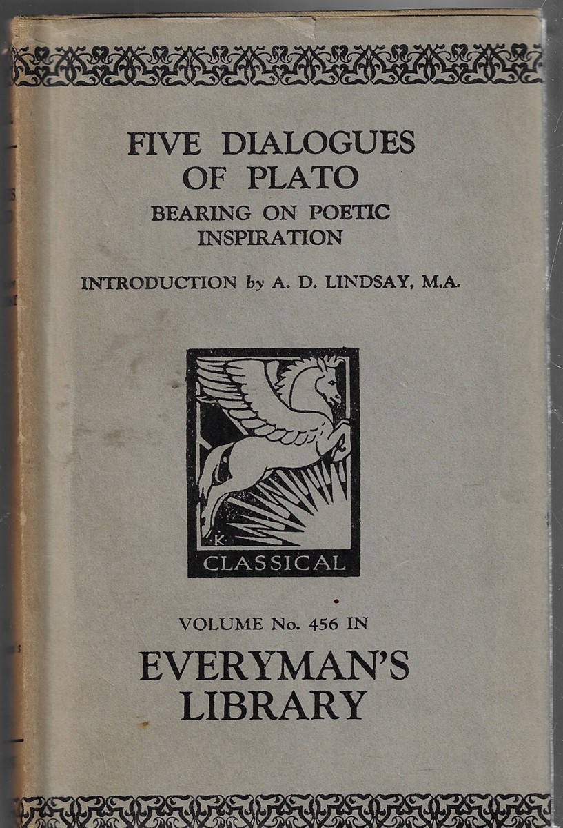Five Dialogues of Plato; Bearing on Poetic Inspiration
