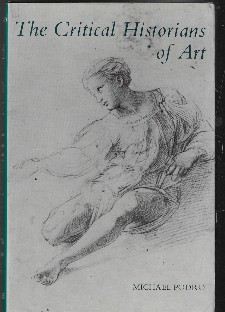 Image for The Critical Historians of Art The Critical Historians of Art