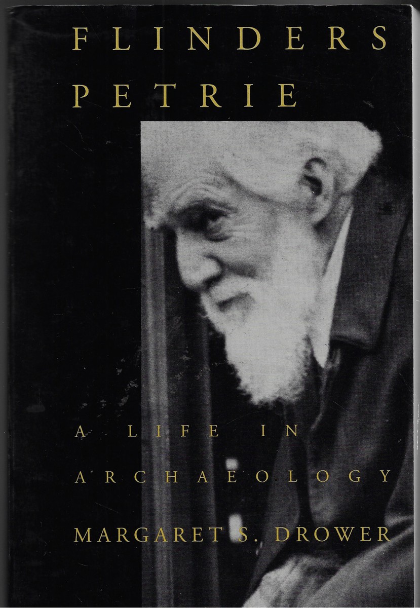 Image for Flinders Petrie; A Life in Archaeology Flinders Petrie; A Life in Archaeology