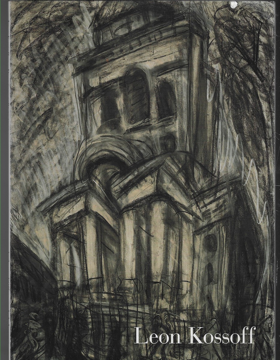 Leon Kossoff ; Drawings 1985 to 1992