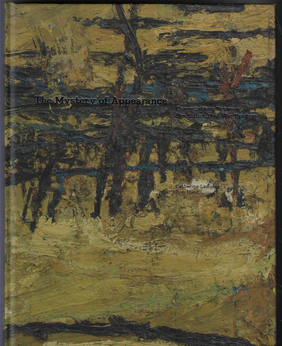 Image for The Mystery of Appearance; Conversations between Ten British Post-War Painters The Mystery of Appearance; Conversations between Ten British Post-War Painters