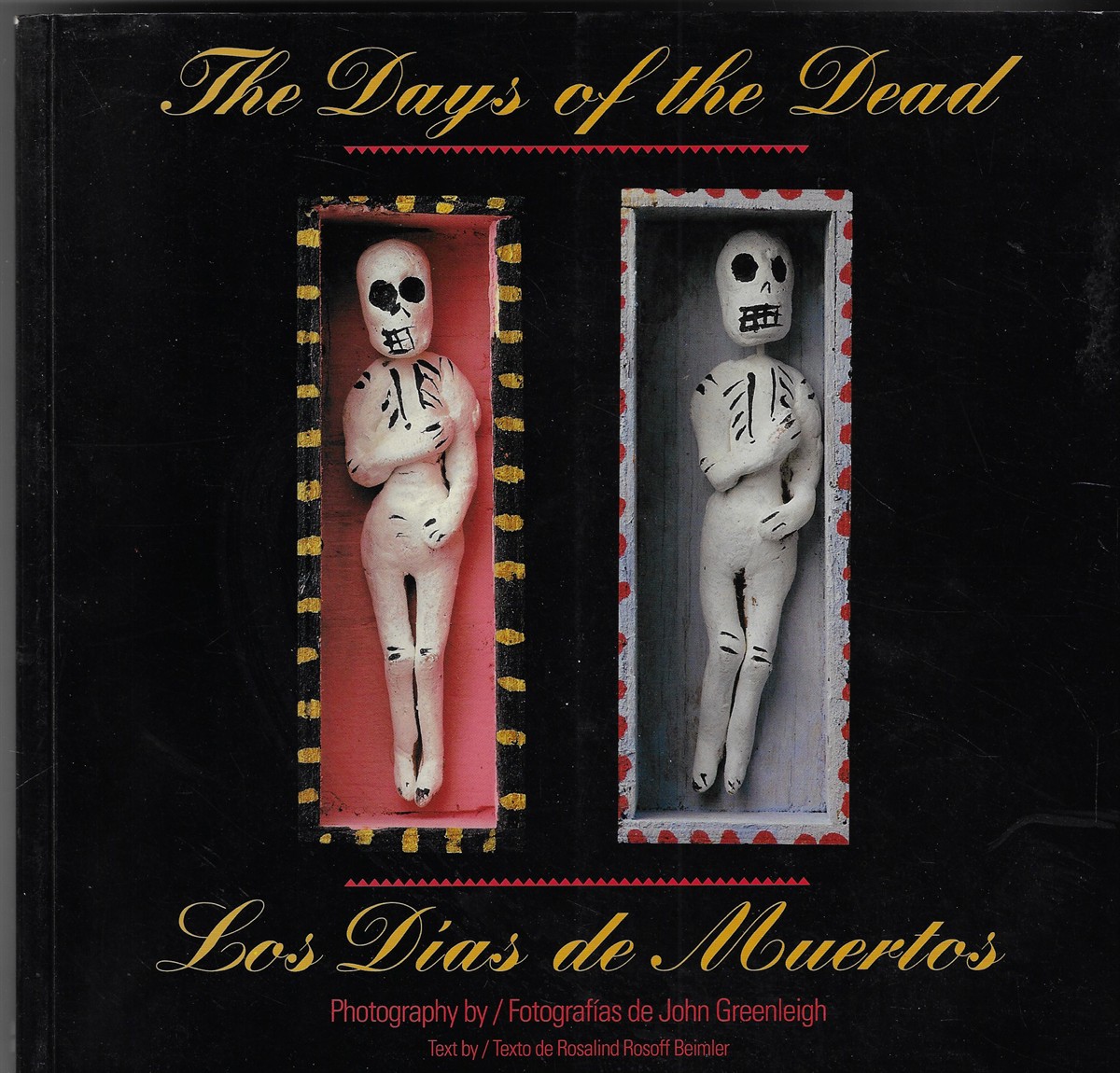 Image for The Days of the Dead; Mexico's Festival of Communion with the Departed/Los Dias De Muertos The Days of the Dead; Mexico's Festival of Communion with the Departed/Los Dias De Muertos