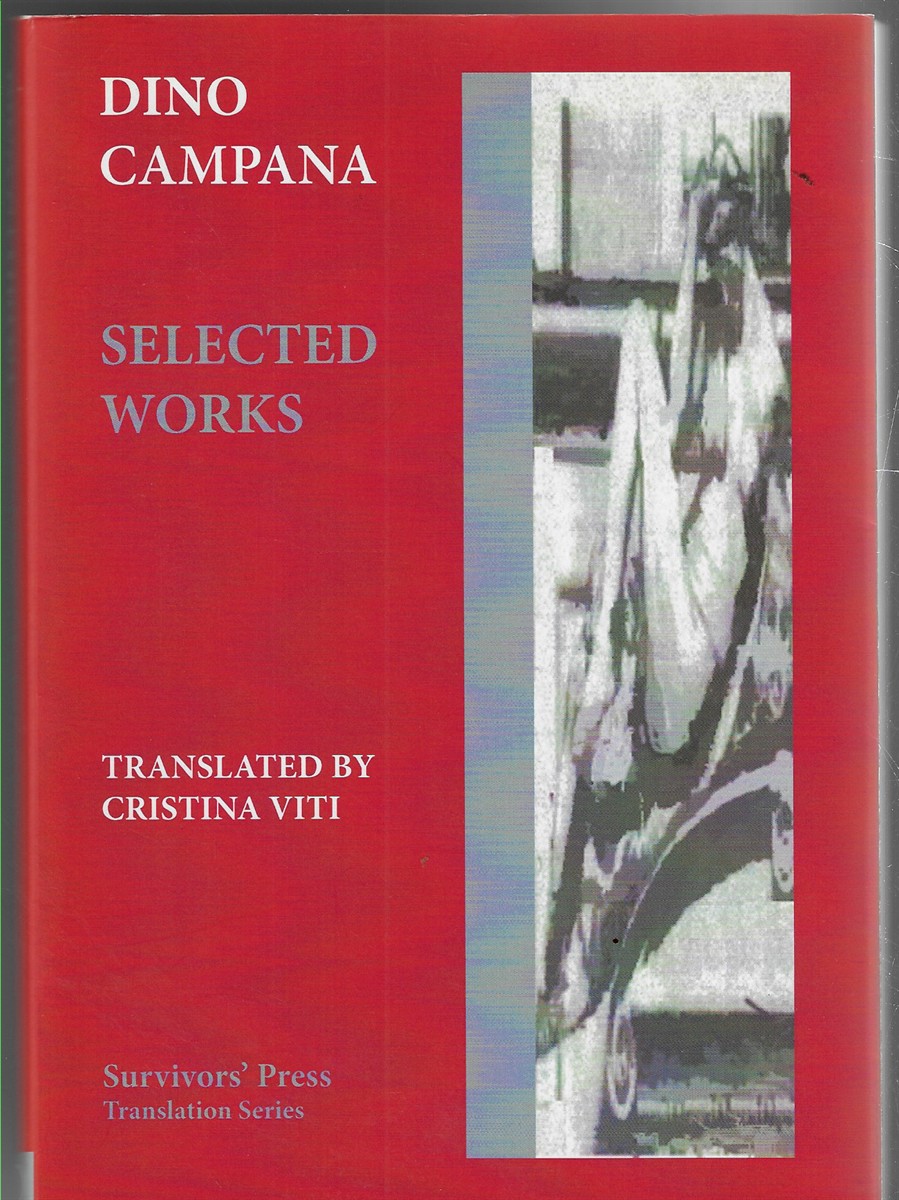 Dino Campana - Selected Works [Signed by the Translator]