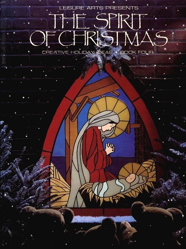 Image for The Spirit Of Christmas Creative Holiday Ideas Book Four