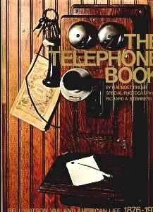 Image for The Telephone Book Bell, Watson, Vail and American Life, 1876-1976