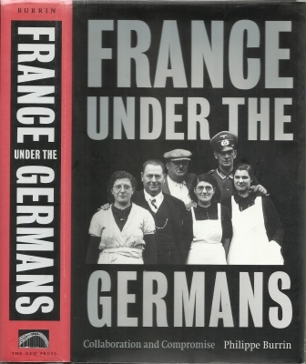 Image for France Under The Germans Collaboration and Compromise