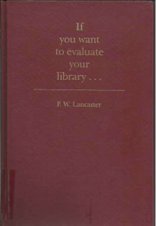 Image for If You Want To Evaluate Your Library . . .