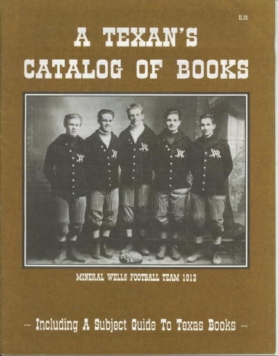 Image for A Texan's Catalog Of Books Including a Subject Guide to Texas Books