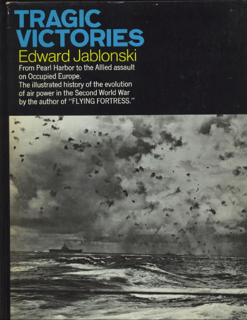 Image for Tragic Victories: From Pearl Harbor To The Allied Assault On Occupied Europe