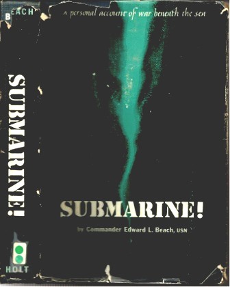 Image for Submarine!  A Personal Account of War Beneath the Sea