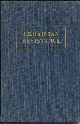 Image for Ukrainian Resistance: The Story Of The Ukrainian National Liberation Movement In Modern Times