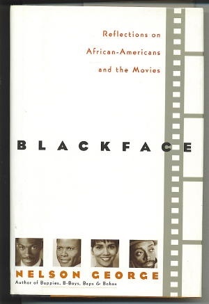 Image for Blackface: Reflections On African-Americans And The Movies