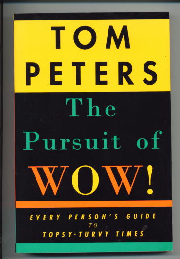 Image for The Pursuit Of Wow! Every Person's Guide To Topsy-turvy Times