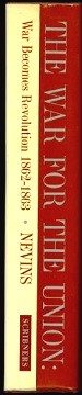 Image for The War For The Union: Volume 2 War Becomes Revolution 1862-1863,