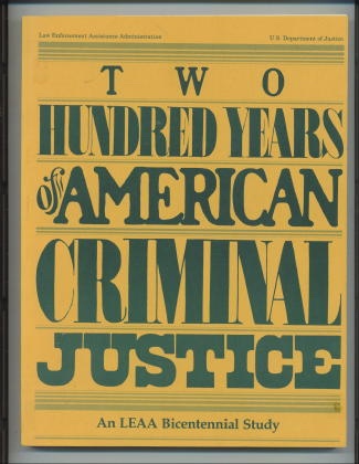 Image for Two Hundred Years Of American Criminal Justice Bicentennial edition