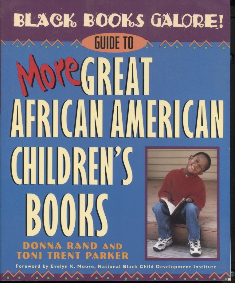 Black Books Galore! Guide To More Great African American Children's Books