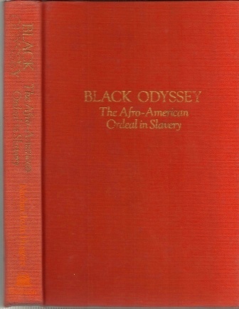 Image for Black Odyssey, The Afro-american Ordeal In Slavery