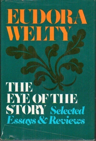 Image for The Eye Of The Story, Selected Essays And Reviews