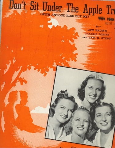 Image for Don't Sit Under The Apple Tree (with Anyone Else But Me) , Featuring The King Sisters With Alvino Rey's Orchestra