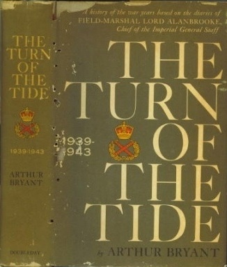 Image for The Turn Of The Tide A History of the War Years Based on the Diaries of Field-Marshal Lord Alanbrooke, Chief of the Imperial General Staff