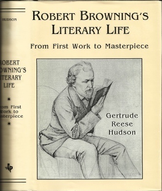 Image for Robert Browning's Literary Life, From First Work To Masterpiece