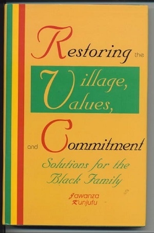 Image for Restoring The Village, Values, And Commitment, --Solutions for the Black Family